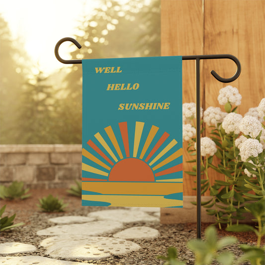 Hello Sunshine Garden Flag