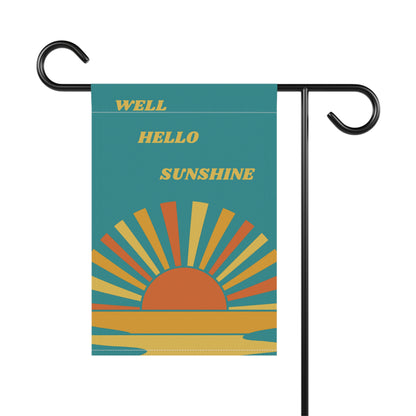 Hello Sunshine Garden Flag